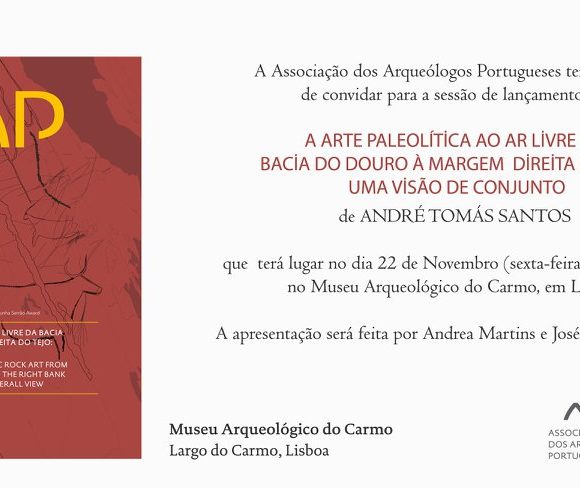 Apresentação do livro “A Arte Paleolítica ao Ar Livre da Bacia do Douro à Margem Direita do Tejo: uma visão de conjunto”