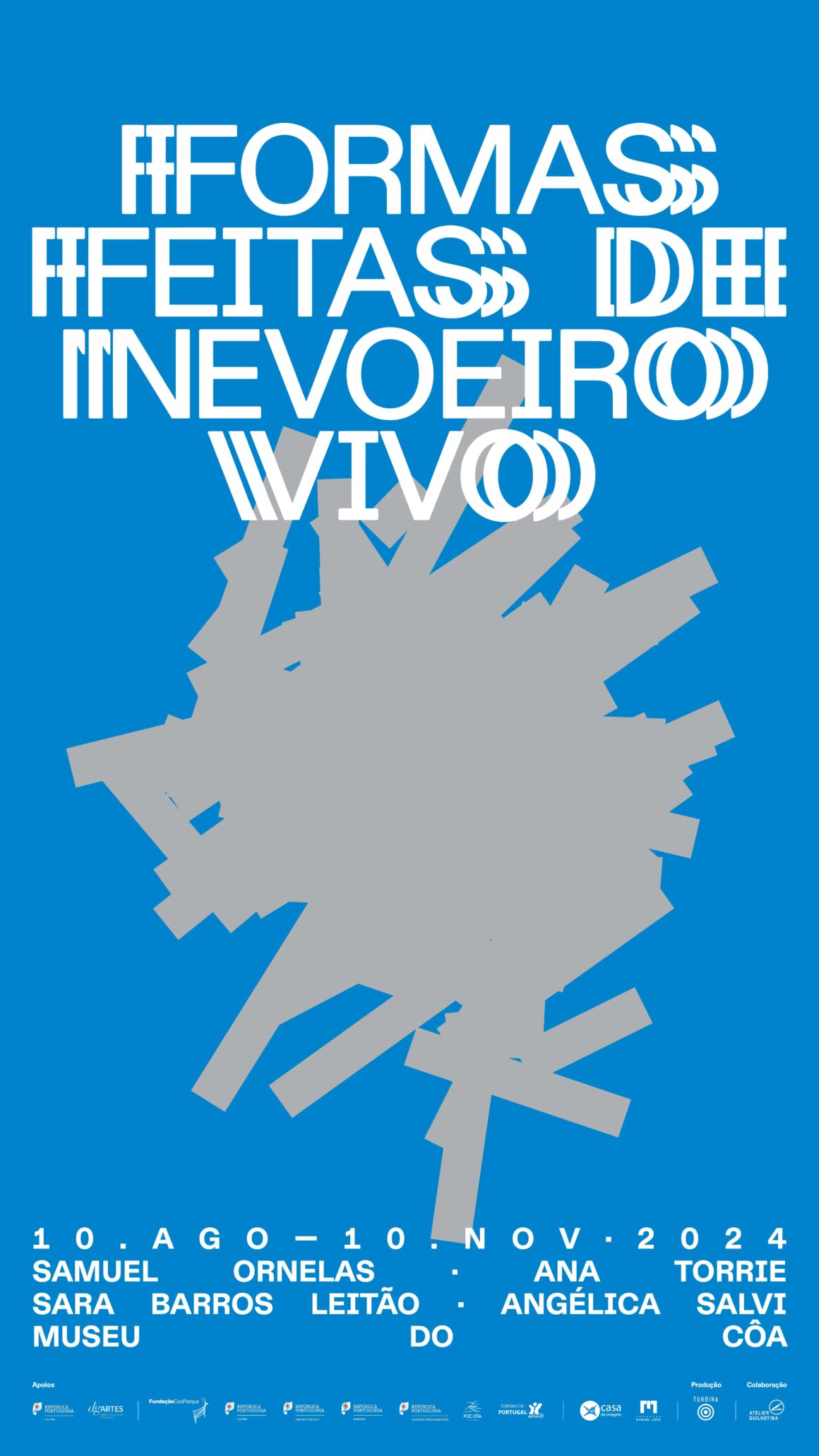 FORMAS FEITAS DE NEVOEIRO VIVO