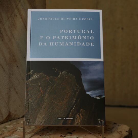 "Portugal e o Património da Humanidade" - JP Oliveira e Costa